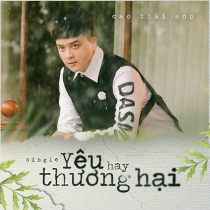Cao Thái Sơn – Yêu Hay Thương Hại – iTunes AAC M4A – Single