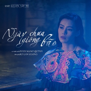 Bùi Lan Hương – Ngày Chưa Giông Bão (Nhạc Phim “Người Bất Tử”) – iTunes AAC M4A – Single