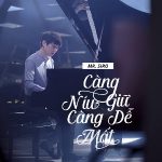 Mr Siro – Càng Níu Giữ Càng Dễ Mất – iTunes AAC M4A – Single