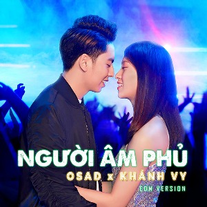 Osad x Khánh Vy – Người Âm Phủ (EDM Version) – iTunes AAC M4A – Single