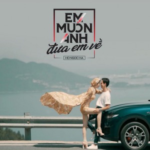 Hồ Ngọc Hà – Em Muốn Anh Đưa Em Về – iTunes AAC M4A – Single