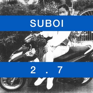 Suboi – 2.7 – 2017 – iTunes AAC M4A – EP