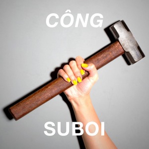 Suboi – CÔNG – iTunes AAC M4A – Single