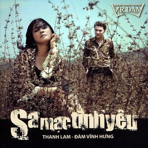 Thanh Lam & Đàm Vĩnh Hưng – Sa Mạc Tình Yêu – 2011 – iTunes AAC M4A – Album