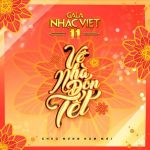 Nhiều Nghệ Sỹ – Gala Nhạc Việt 11: Về Nhà Đón Tết – 2018 – iTunes AAC M4A – Album