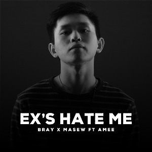 B Ray x Masew – Ex’s Hate Me (feat. AMEE) – iTunes AAC M4A – Single