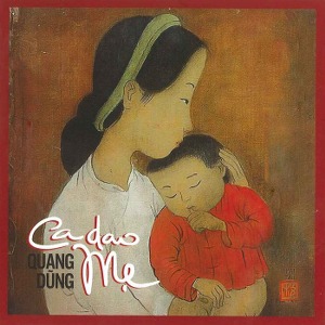 Quang Dũng – Ca Dao Mẹ – 2019 – iTunes AAC M4A – Album