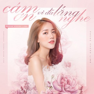 Phùng Khánh Linh – Cảm Ơn Vì Đã Lắng Nghe – iTunes AAC M4A – Single