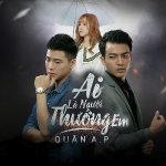 Quân A.P – Ai Là Người Thương Em – iTunes AAC M4A – Single