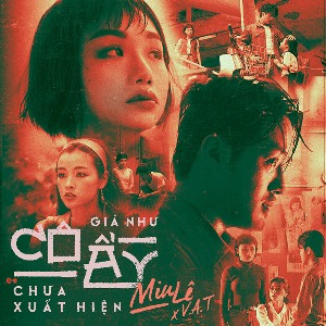 Miu Lê – Giá Như Cô Ấy Chưa Xuất Hiện – iTunes AAC M4A – Single