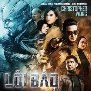 Christopher Wong – Lôi Báo (Original Motion Picture Soundtrack) – 2017 – iTunes AAC M4A – Album