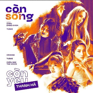 Thanh Hà, Orange, Tuimi & Châu Nhi – Còn Sống Còn Yêu – iTunes AAC M4A – Single