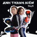 HuyR – Anh Thanh Niên – iTunes AAC M4A – Single