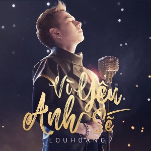 Lou Hoàng – Vì Yêu Sẽ Về – iTunes AAC M4A – Single