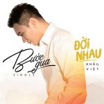 Khắc Việt – Bước Qua Đời Nhau – iTunes AAC M4A – Single