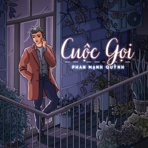 Phan Mạnh Quỳnh – Cuộc Gọi (feat. Aazuki) – iTunes AAC M4A – Single