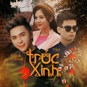 Minh Vương x Việt – Trúc Xinh – iTunes AAC M4A – Single