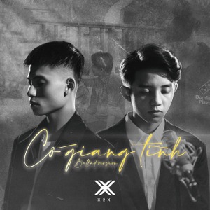 X2X – Cố Giang Tình (Ballad Version) – iTunes AAC M4A – Single