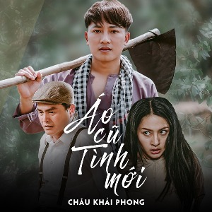 Châu Khải Phong – Áo Cũ Tình Mới – iTunes AAC M4A – Single