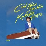 JSOL Thái Sơn – Còn Yêu Sao Nói Không Hợp? – iTunes AAC M4A – Single