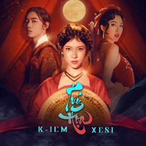 K-ICM x Xesi – Túy Họa – iTunes AAC M4A – Single