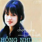 Hồng Nhung – Chợt Nghe Em Hát – 1995 – MP3 – Album