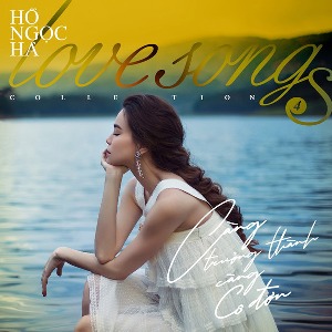 Hồ Ngọc Hà – Love Songs Collection 4: Càng Trưởng Thành, Càng Cô Đơn – 2020 – iTunes AAC M4A – Album