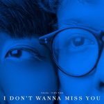 Tiên Tiên x Trang – I Don’t Wanna Miss You – iTunes AAC M4A – Single