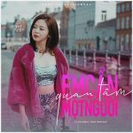 Liz Kim Cương – Em Cần Một Người Quan Tâm (feat. Trịnh Thăng Bình) – iTunes AAC M4A – Single