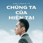 Sơn Tùng M-TP – Chúng Ta Của Hiện Tại – iTunes AAC M4A – Single