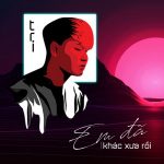 T.R.I – Em Đã Khác Xưa Rồi – iTunes AAC M4A – Single