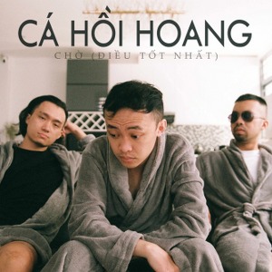Cá Hồi Hoang – Chờ (Điều Tốt Nhất) – iTunes AAC M4A – Single
