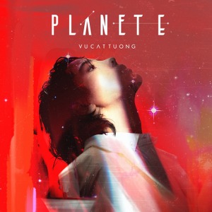 Vũ Cát Tường – Planet E – iTunes AAC M4A – Single
