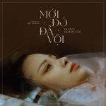 Dương Hoàng Yến – Mới Đó Đã Vội – iTunes AAC M4A – Single