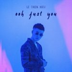 Lê Thiện Hiếu – Ooh Just You – iTunes AAC M4A – Single