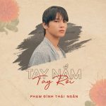 Phạm Đình Thái Ngân – Tay Nắm Tay Rời – iTunes AAC M4A – Single