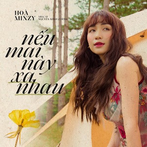 Hoà Minzy – Nếu Mai Này Xa Nhau – iTunes AAC M4A – Single
