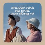 Kai Đinh & MIN – Chuyện Nhà Bé Thôi, Con Đừng Về – iTunes AAC M4A – Single