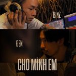 Binz x Đen – Cho Mình Em – iTunes AAC M4A – Single