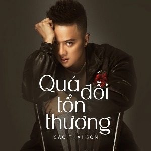 Cao Thái Sơn – Quá Đỗi Tổn Thương – iTunes AAC M4A – Single