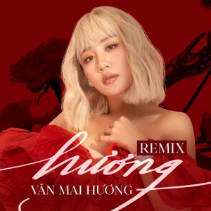 Văn Mai Hương – hương (Remix) – iTunes AAC M4A – Single